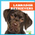 Labrador Retrievers - 9781624967788 by Jenna Lee Gleisner, Dana Flemming, 9781624967788
