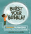 Burst Your Bubble! (Outsmart the Algorithms and See What You're Missing) by Joyce Grant, Jan Dolby, 9781771477123