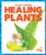 Healing Plants - 9781624968747 by Karen Latchana Kenney, 9781624968747