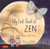 My First Book of Zen (Simple Wisdom for Children) by Tracy Gallup, 9784805318980