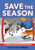 Save the Season (A Choose Your Path Hockey Book) - 9781960084484 by Lisa M. Bolt Simons