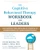The Cognitive Behavioral Therapy Workbook for Leaders (How Improving Your Mental Health Is Essential to Avoiding Burnout and Leading More Effectively) by Julian Barling, Simon A. Rego, Judith S. Beck, Tim Coolican, 9781648484773