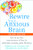 Rewire Your Anxious Brain (How to Use the Neuroscience of Fear to Overcome Anxiety, Panic, and Worry) by Catherine M. Pittman, Elizabeth M. Karle, 9781648486388