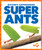 Super Ants - 9781620319666 by Karen Latchana Kenney, 9781620319666
