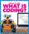 What Is Coding? - 9781641288965 by Nikole Brooks Bethea, 9781641288965