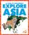 Explore Asia - 9781645272892 by Veronica B. Wilkins, 9781645272892