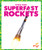 Superfast Rockets by Alicia Z. Klepeis, 9781645279679
