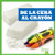 De la cera al crayón (From Wax to Crayon) (Spanish Edition) - 9781636901572 by Avery Toolen, 9781636901572