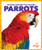 Parrots by Alicia Z. Klepeis, Dana Flemming, 9781636903828