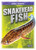 Snakehead Fish by Jody Jensen Shaffer, 9781645195177