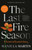 The Last Fire Season (A Personal and Pyronatural History) - 9780593468890 by Manjula Martin, 9780593468890