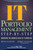 IT (Information Technology) Portfolio Management Step-by-Step (Unlocking the Business Value of Technology) by Bryan Maizlish, Robert Handler, 9780471649847