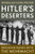 Hitler's Deserters (Breaking Ranks with the Wehrmacht) by Douglas Carl Peifer, 9780197539668