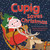 Cupig Saves Christmas by Claire Tattersfield, Rob Sayegh Jr., 9780593693452