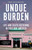 Undue Burden (Life and Death Decisions in Post-Roe America) - 9780593685334 by Shefali Luthra, 9780593685334