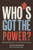 Who's Got the Power (The Resurgence of American Unions) by Dave Kamper, 9781620979082