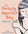 My Perfectly Imperfect Body by Debbie Tung, 9781524890025