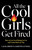All the Cool Girls Get Fired (How to Let Go of Being Let Go and Come Back on Top) by Laura Brown, Kristina O'Neill, 9781668067451