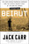 Targeted: Beirut (The 1983 Marine Barracks Bombing and the Untold Origin Story of the War on Terror) - 9781668024362 by Jack Carr, James M. Scott, 9781668024362