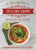 Good Living Guide to Healing Soups (Nourishing Soups, Stews, and Broths) by Susan Crowther, Julie Fallone, 9781680999341