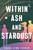 Within Ash and Stardust by Chani Lynn Feener, 9781250420862