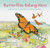 Butterflies Belong Here (A Story of One Idea, Thirty Kids, and a World of Butterflies) by Deborah Hopkinson, Meilo So, 9781452176802