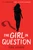 The Girl in Question - 9780316576185 by Tess Sharpe, 9780316576185