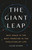 The Giant Leap (Why Space Is the Next Frontier in the Evolution of Life) by Caleb Scharf, 9781541604179