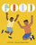 Good by Tequitia Andrews, Alexs Pate, 9781684363353
