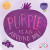 Purple Is All Around Me! - 9781482469639 by Kathleen Connors, 9781482469639