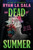 The Dead of Summer (Book 1) by Ryan La Sala, 9781546125877