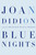 Blue Nights by Joan Didion, 9780307267672