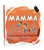 Mamma Mia by Pranoti Sheldenkar, 9789389717228
