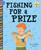 Fishing for a Prize by Elizabeth Scully, Laura Gomez, 9781668962831