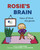 Rosie's Brain by Linda Ryden, Linda Ryden, 9781668963562