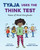 Tyaja Uses the THINK Test - 9781668963586 by Linda Ryden, Shearry Malone, 9781668963586