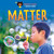 Matter - 9781668964590 by Alexandria Berry, 9781668964590