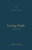 Living Faith (A Theology of James) by Robert Plummer, Thomas R. Schreiner, Brian S. Rosner, 9781433574191