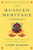 The Russian Heritage Cookbook (A Culinary Tradition in Over 400 Recipes) by Lynn Visson, 9781468316872