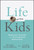 Life After Kids (Rediscover Yourself and Thrive Beyond Motherhood) by Brooke Stillwell, Lynne Anne Mouw, 9781394295340