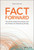 Fact Forward (The Perils of Bad Information and the Promise of a Data-Savvy Society) by Dan Gaylin, 9781394219896