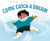 Come Catch a Dream by Brittany J. Thurman, Islenia Mil, 9780063140806