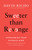 Sweeter than Revenge (Overcoming Your Payback Mind) by David Richo, 9781645474708