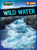 Wild Water - 9798895775295 by Noah Leatherland, 9798895775295