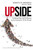 Upside (Profiting from the Profound Demographic Shifts Ahead) - 9780814434697 by Kenneth Gronbach, M.J. Moye, 9780814434697