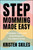 Stepmomming Made Easy (Strategies, Tools, and Everything Else You Need to Know) by Kristen Skiles, 9781394295029