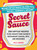 Secret Sauce (200 Copycat Recipes to Re-Create Your Favorite Restaurant Sauces, Dips, and Dressings) by Kelly Jaggers, 9781507224953