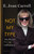 Not My Type (One Woman vs. a President) by E. Jean Carroll, 9781250381682