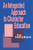 An Integrated Approach to Character Education by Timothy Rusnak, 9780761904380