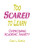 Too Scared to Learn (Overcoming Academic Anxiety) by Cara L. Garcia, 9780803965348